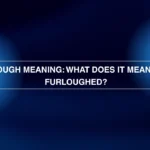 Furlough Meaning