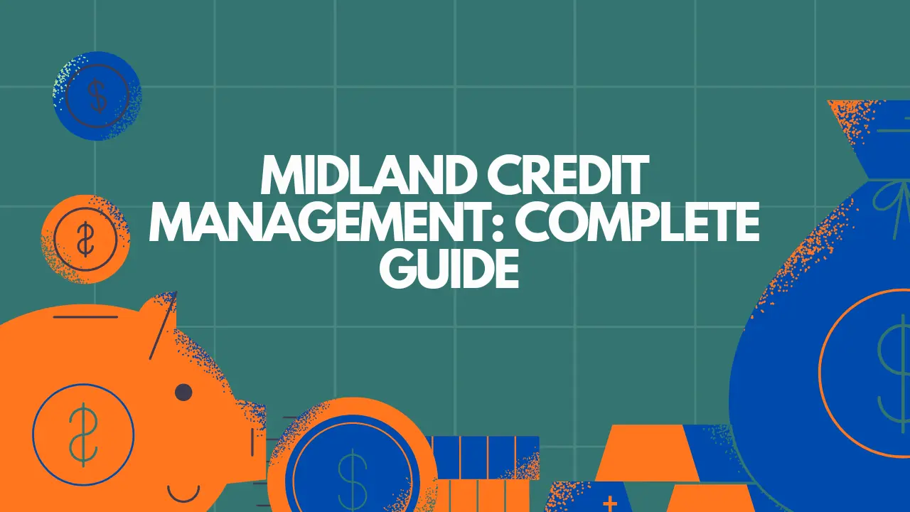 Midland Credit Management: Complete Guide to Debt Collection, Credit Reports, and Consumer Rights